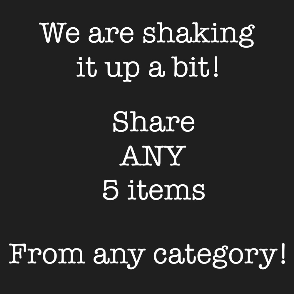 Share to Me ANY 5 Items